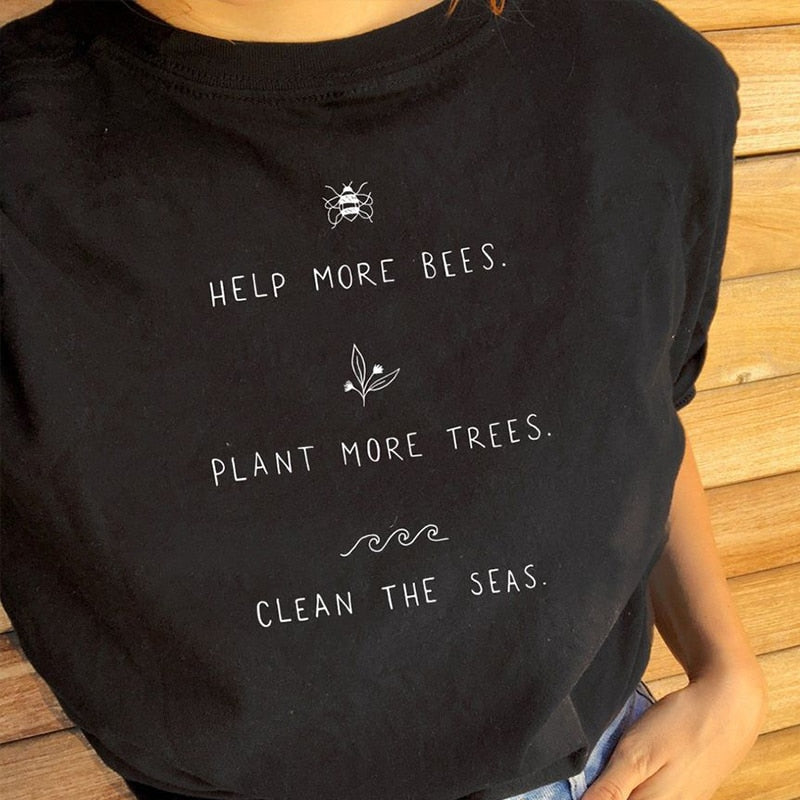 Help More Bees Plant More Trees Clean The Seas Tee - Trendy Bee Boutique